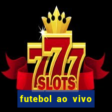 futebol ao vivo multi canais